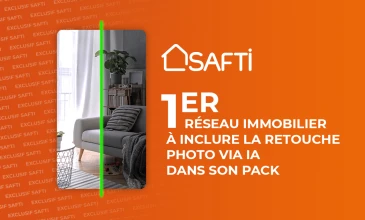 SAFTI, le 1er réseau immobilier à inclure la retouche photo via IA dans son pack
